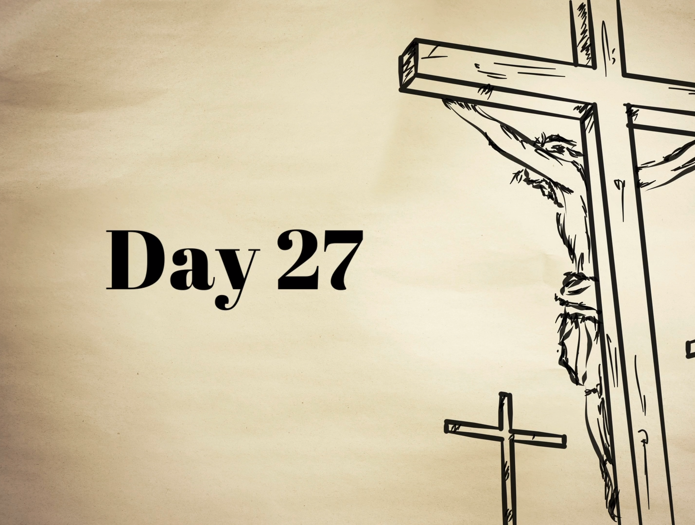 Lent Day 27